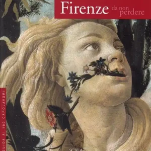 Pagamento Sicuro Firenze da non perdere. Guida ai 100 capolavori