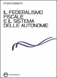 Il federalismo fiscale e il sistema delle autonomie Offerta Del Giorno