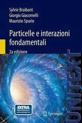 Particelle e interazioni fondamentali Compra Online