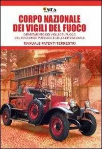 Ultimissimo Modello VVF manuale patenti terrestri. Corpo nazionale dei vigili del fuoco