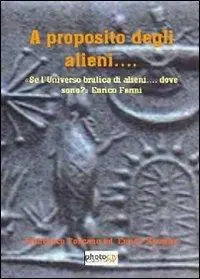 Acquista Ora A proposito degli alieni...