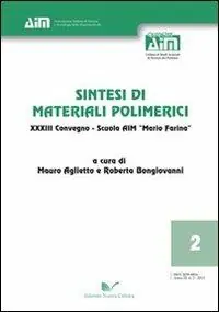 Nuova Collezione Sintesi di materiali polimerici 33° Convegno. Scuola AIM «Mario Farina»
