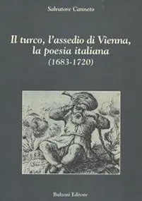 Il turco, l‘assedio di Vienna, la poesia italiana (1683-1720) Affare