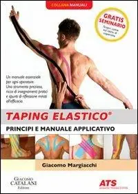 Acquista Ora Taping elastico. Principi e manuale applicativo