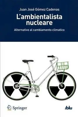 L‘ambientalista nucleare. Alternative al cambiamento climatico Professionale