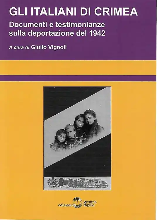 Offerta Del Giorno Gli italiani di Crimea. Nuovi documenti e testimonianze sulla deportazione e lo sterminio