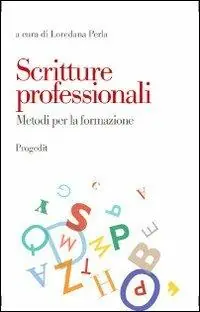 Scritture professionali. Metodi per la formazione Occasione