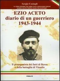 Ezio Aceto. Diario di un guerriero 1943-1944 Promozione