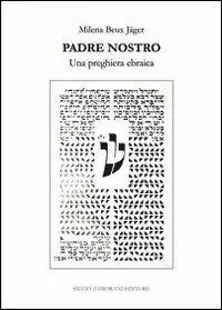 Occasione Imperdibile Padre nostro. Una preghiera ebraica