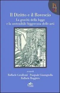 Di Tendenza Il diritto e il rovescio. La gravità della legge e la sostenibile leggerezza delle arti