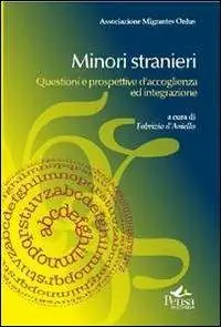 Vendita Finale Minori stranieri. Questioni e prospettive d‘accoglienza ed integrazione