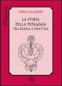 Reso Gratuito La storia della pedagogia tra ricerca e didattica