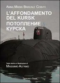 Subito Disponibile L‘ affondamento del Kursk