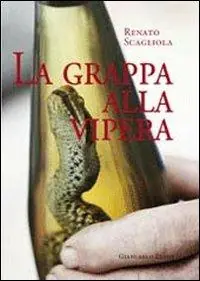 Occasione La grappa alla vipera