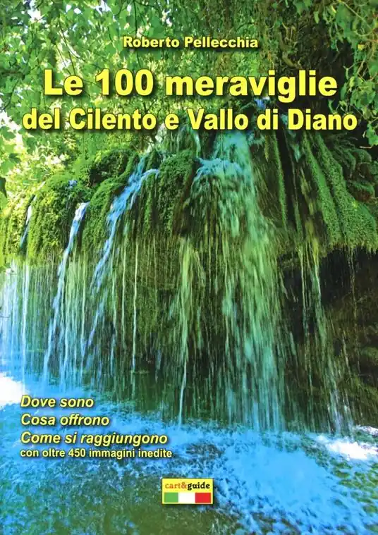 Compra Online Le 100 meraviglie del Cilento e Vallo di Diano. Con mappa