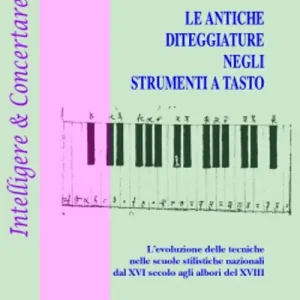 Le antiche diteggiature negli antichi strumenti a tasto Compra Online