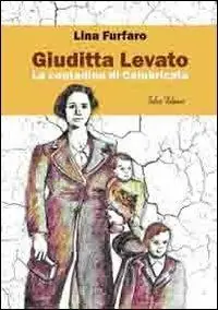 Di Tendenza Giuditta Levato. La contadina di Calabricata