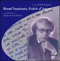 Reso Gratuito Hrand Nazariantz. Fedele d‘amore