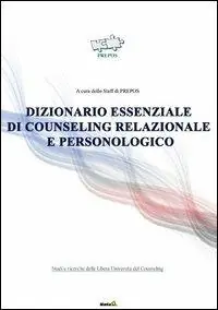 Subito Disponibile Dizionario essenziale di counseling relazionale e personologico