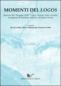 Miglior Prezzo Momenti del logos. Ricerche del «progetto LERS» (logos, episteme, ratio, scientia)