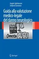 Guida alla valutazione medico-legale del danno neurologico Acquista Ora