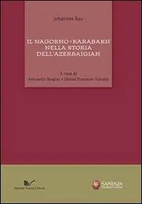 Ultima Occasione Il Nagorno-Karabakh nella storia dell‘Azerbaigian
