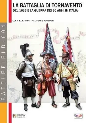 Ultima Occasione La battaglia di Tornavento. Mantova, Genova e la guerra dei 30 anni in Italia