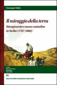 Il miraggio della terra. Risorgimento e masse contadine in Sicilia Saldi