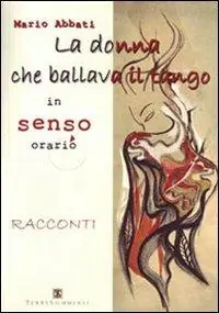 Compra Oggi Stesso La donna che ballava il tango in senso orario