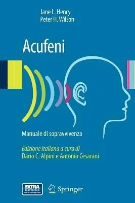 Acufeni. Manuale di sopravvivenza Super Prezzo