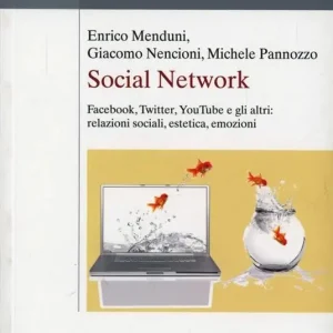 Social network. Facebook, Twitter, Youtube e gli altri relazioni sociali, estetica, emozioni Quantità Limitata