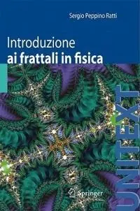 Introduzione ai frattali in fisica Ultima Occasione