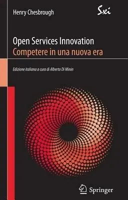 Open services innovation. Competere in una nuova era Soddisfatti O Rimborsati