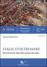 Super Prezzo Italia d‘oltremare. Storie dei territori italiani dalla conquista alla caduta
