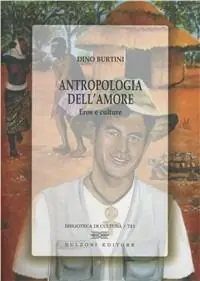 Consegna Rapida Antropologia dell‘amore. Eros e culture