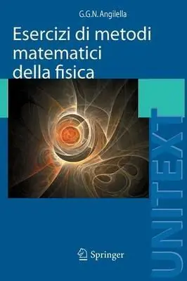Esercizi di metodi matematici della fisica Prezzo Scontato