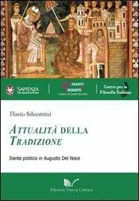 Consegna Rapida Attualità della tradizione. Dante politico in Augusto Del Noce