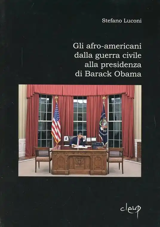 Gli afro-americani dalla guerra civile alla presidenza di Barack Obama Economico