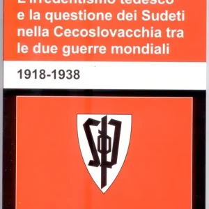 Economico L‘ irredentismo tedesco e la questione dei sudeti nella Cecoslovacchia tra le due guerre mondiali