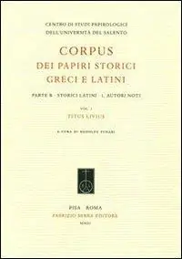 Corpus dei papiri storici greci e latini. Parte B. Storici latini. Vol. 1 Autori noti. Titus Livius. Prezzo Di Fabbrica