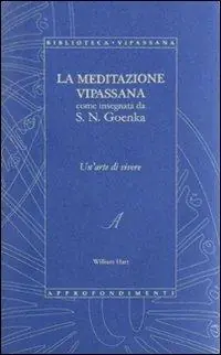 Compra Online La meditazione Vipassana come insegnata da S. N. Goenka