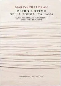 Metro e ritmo nella poesia italiana. Guida anomala ai fondamenti della versificazione Occasione