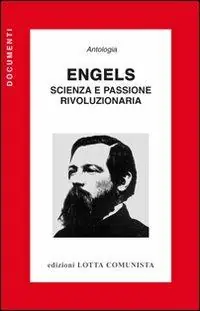 Engels. Scienza e passione rivoluzionaria Prezzo Basso