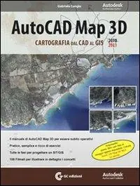 Offerta Speciale AutoCad Map 3D 2010-2011. Cartografia dal CAD al GIS