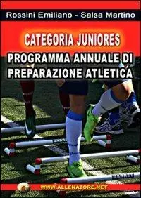 Categoria juniores. Programma annuale di preparazione atletica Scelto Dai Clienti