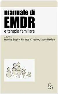 Manuale di EMDR e terapia familiare Ultimissimo Modello