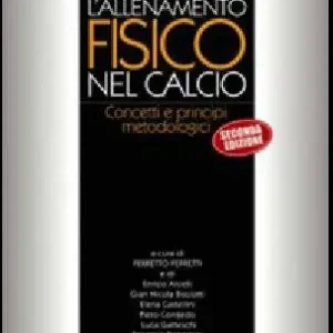Direttamente Dal Produttore L‘allenamento fisico nel calcio. Concetti e principi metodologici