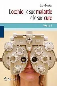 Ultime Pezzi L‘occhio, le sue malattie e le sue cure