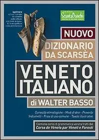 Nuovo dizionario da Scarsea veneto italiano Ordina Subito