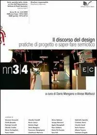 Prezzo Basso Il discorso del design. Pratiche del progetto e saper-fare semiotico